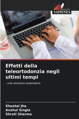 Effetti della teleortodonzia negli ultimi tempi