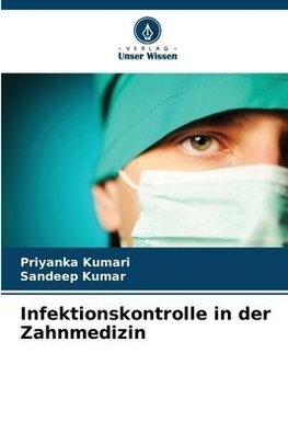 Infektionskontrolle in der Zahnmedizin