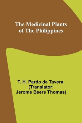 The Medicinal Plants of the Philippines