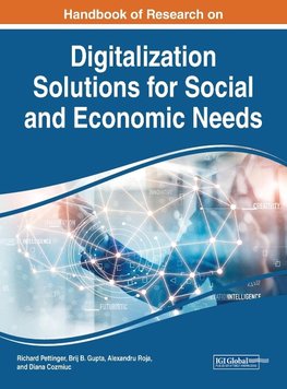 Handbook of Research on Digitalization Solutions for Social and Economic Needs