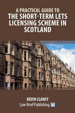 A Practical Guide to the Short-Term Lets Licensing Scheme in Scotland