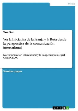 Ver la Iniciativa de la Franja y la Ruta desde la perspectiva de la comunicación intercultural