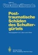 Posttraumatische Schäden des Schultergürtels