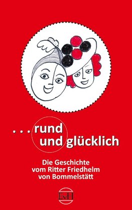 Rund und Glücklich