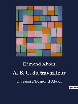 A. B. C. du travailleur