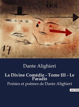 La Divine Comédie - Tome III - Le Paradis