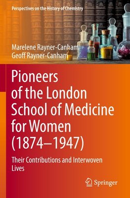 Pioneers of the London School of Medicine for Women (1874-1947)