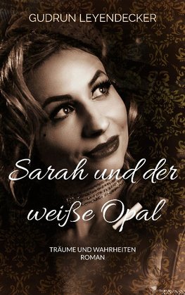 Sarah und der weiße Opal