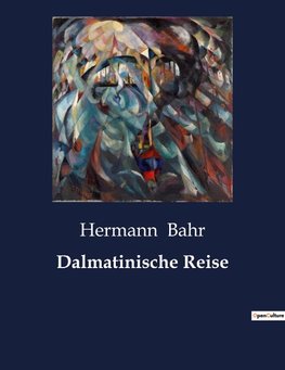 Dalmatinische Reise