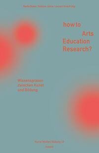 How to Arts Education Research?