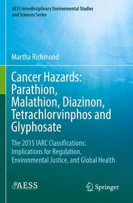 Cancer Hazards:  Parathion, Malathion, Diazinon, Tetrachlorvinphos and Glyphosate