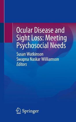 Ocular Disease and Sight Loss: Meeting Psychosocial Needs