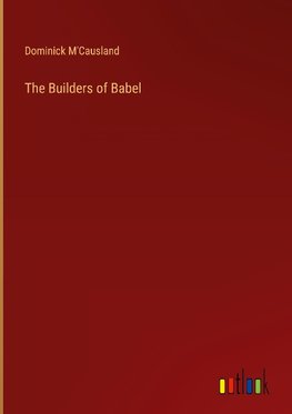 The Builders of Babel