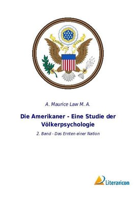 Die Amerikaner - Eine Studie der Völkerpsychologie