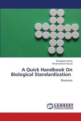 A Quick Handbook On Biological Standardization