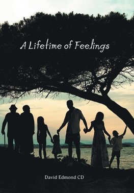 A Lifetime of Feelings