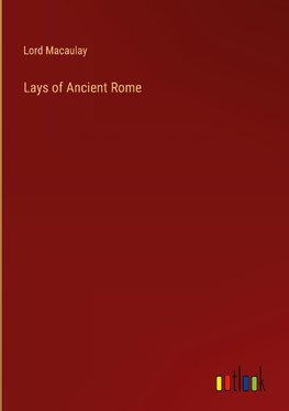 Lays of Ancient Rome