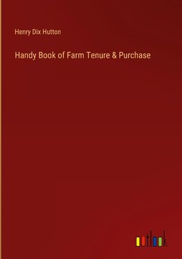 Handy Book of Farm Tenure & Purchase