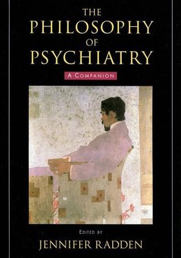 Radden, J: Philosophy of Psychiatry