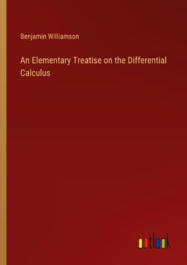 An Elementary Treatise on the Differential Calculus