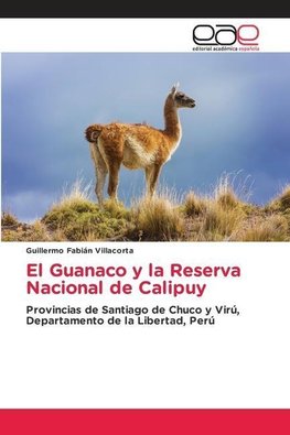 El Guanaco y la Reserva Nacional de Calipuy