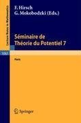 Sminaire de Theorie du Potentiel Paris, No. 7