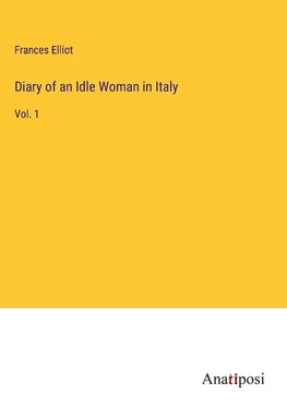 Diary of an Idle Woman in Italy