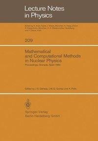 Mathematical and Computational Methods in Nuclear Physics