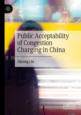 Public Acceptability of Congestion Charging in China