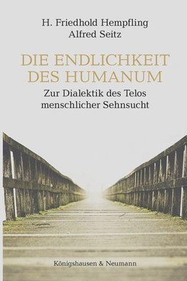 Die Endlichkeit des Humanum