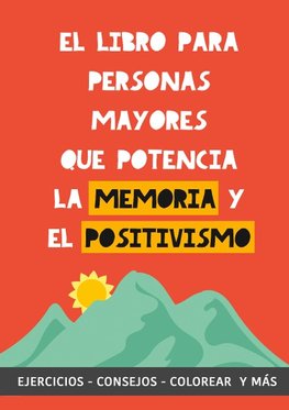 El libro para personas mayores que potencia la memoria y el positivismo