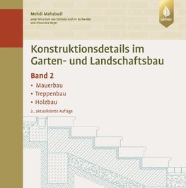 Konstruktionsdetails im Garten- und Landschaftsbau - Band 2