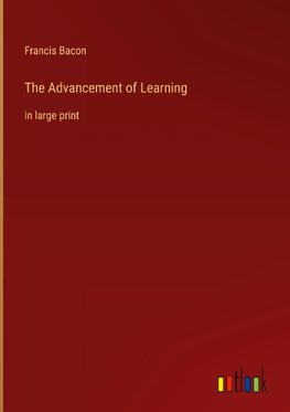 The Advancement of Learning