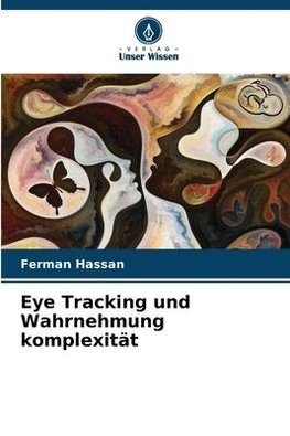 Eye Tracking und Wahrnehmung komplexität