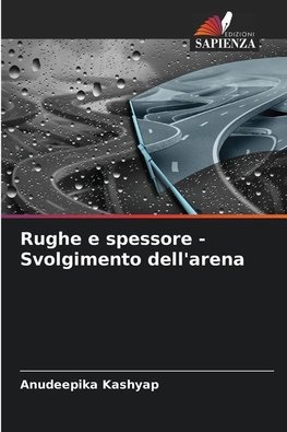 Rughe e spessore - Svolgimento dell'arena