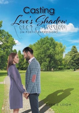 Casting Love's Shadow