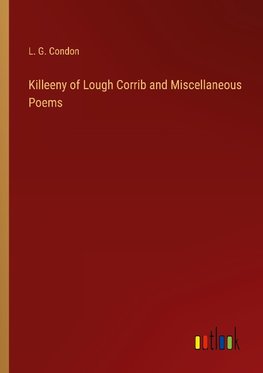 Killeeny of Lough Corrib and Miscellaneous Poems