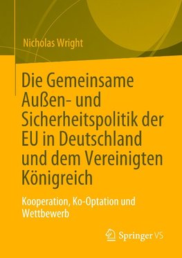 Die Gemeinsame Außen- und Sicherheitspolitik der EU in Deutschland und dem Vereinigten Königreich