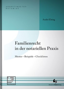 Familienrecht in der notariellen Praxis