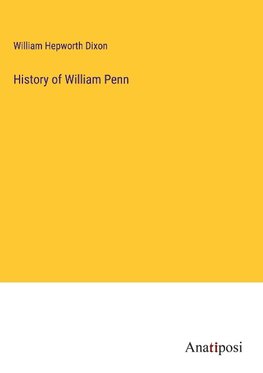 History of William Penn