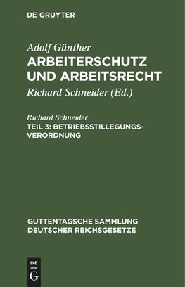 Arbeiterschutz und Arbeitsrecht, Teil 3, Betriebsstillegungsverordnung