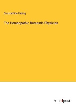 The Homeopathic Domestic Physician