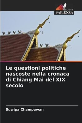 Le questioni politiche nascoste nella cronaca di Chiang Mai del XIX secolo