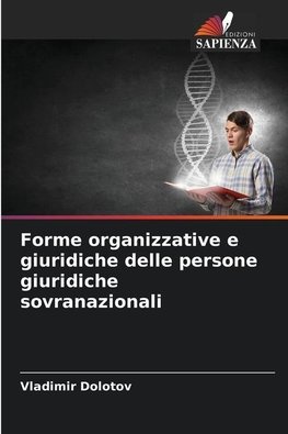 Forme organizzative e giuridiche delle persone giuridiche sovranazionali