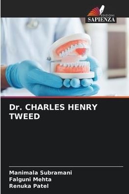 Dr. CHARLES HENRY TWEED