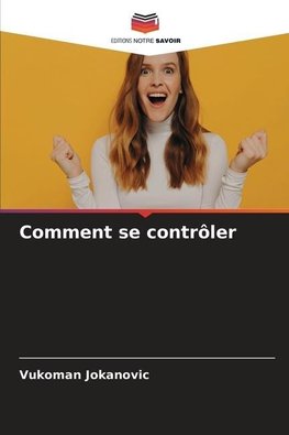 Comment se contrôler