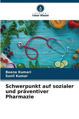 Schwerpunkt auf sozialer und präventiver Pharmazie