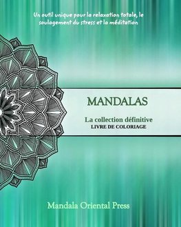 Mandalas - La collection définitive | Livre de coloriage pour enfants et adultes | Plus de 45 dessins uniques