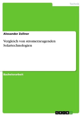 Vergleich von stromerzeugenden Solartechnologien