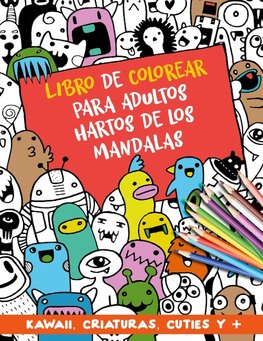 Libro de colorear para adultos hartos de los mandalas